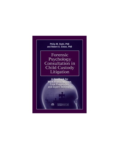 Forensic Psychology Consultation in Child Custody Litigation