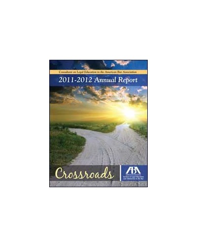2011-2012 Annual Report: Consultant on Legal Education to the American Bar Association