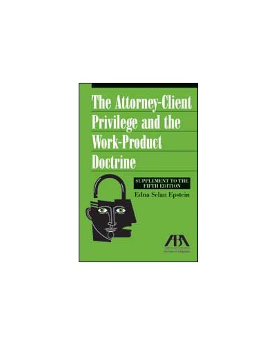 Attorney-Client Privilege Supplement to the 5th Edition 