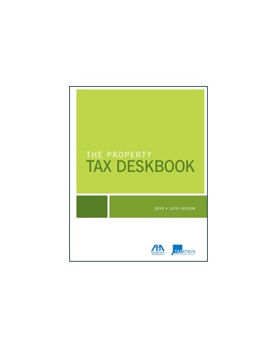 The Property Tax Deskbook, 16th Edition, 2011