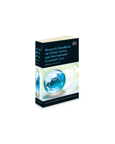 Research Handbook On Global Justice And International Economic Law