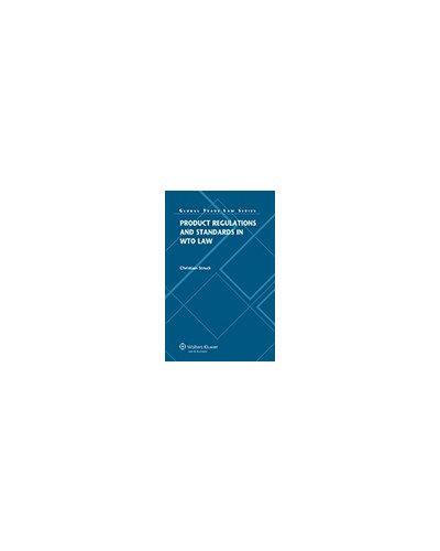Product Regulation and Standards in WTO Law