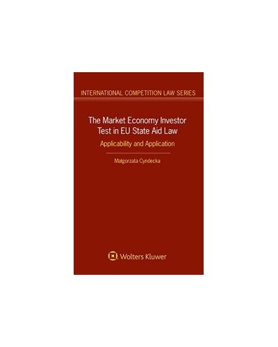 The Market Economy Investor Test in EU State Aid Law: Applicability and Application