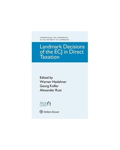 Landmark Decisions of the ECJ in Direct Taxation
