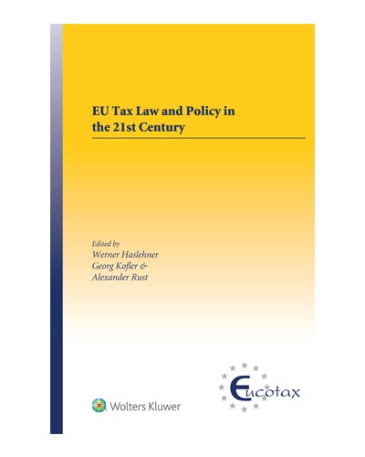 EU Tax Law and Policy in the 21st Century
