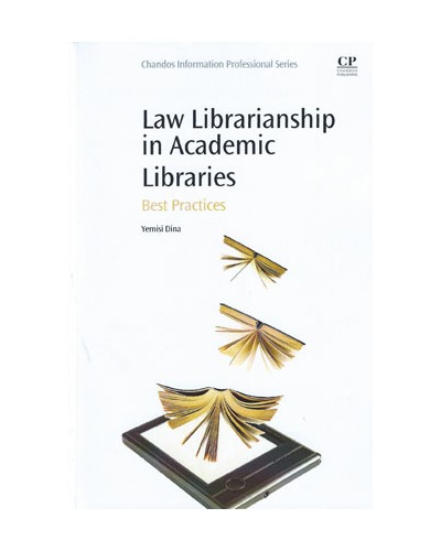 Law Librarianship in Academic Libraries: Best Practices