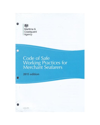 Code of Safe Working Practices for Merchant Seafarers 2015