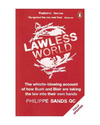 Lawless World: Making and Breaking Global Rules