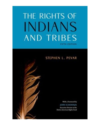 The Rights of Indians and Tribes 5th Edition