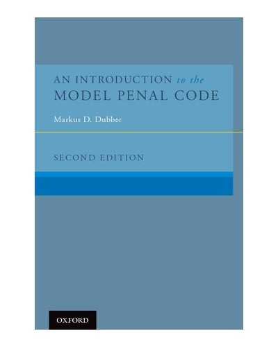 An Introduction to the Model Penal Code, 2nd Edition