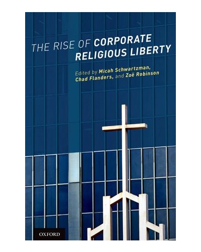 The Rise of Corporate Religious Liberty