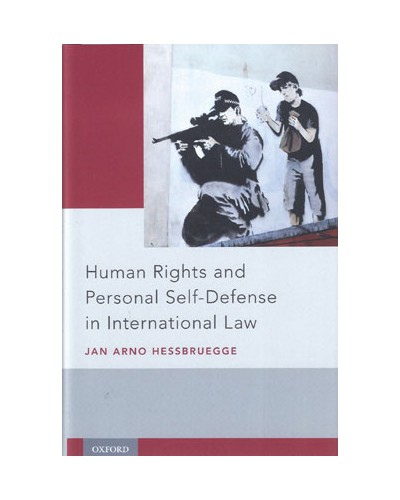 Human Rights and Personal Self-Defense in International Law