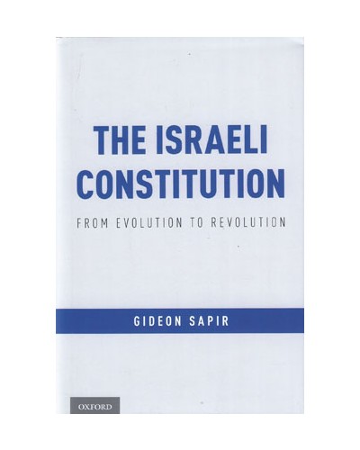 The Israeli Constitution: From Evolution to Revolution
