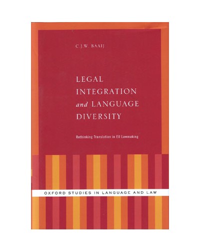 Legal Integration and Language Diversity: Rethinking Translation in EU Lawmaking