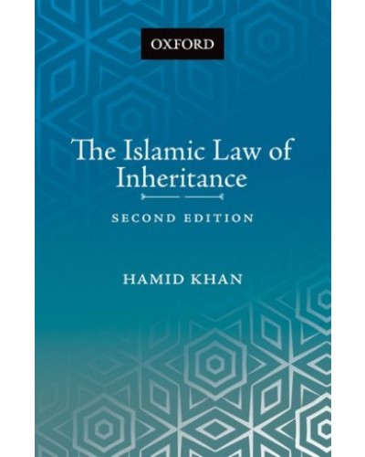 Islamic Law of Inheritance: A Comparative Study of Recent Reforms in Muslim Countries, 2nd Edition