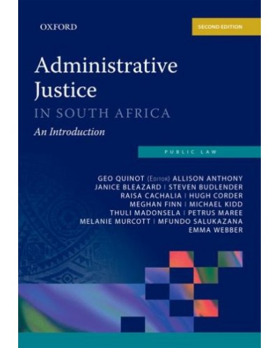 Administrative Justice in South Africa 2nd Edition