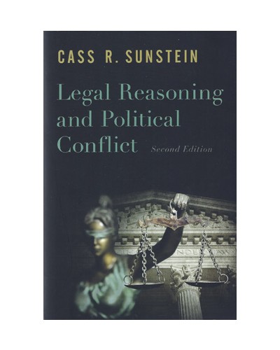 Legal Reasoning and Political Conflict 2nd Edition