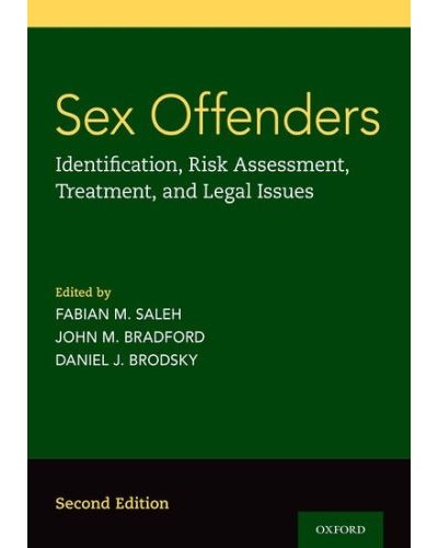 Sex Offenders: Identification, Risk Assessment, Treatment, and Legal Issues 2nd Edition