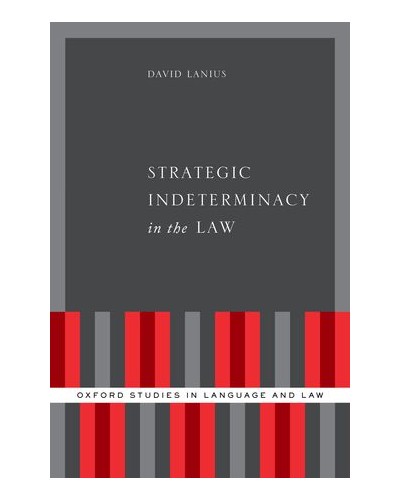 Strategic Indeterminacy in the Law