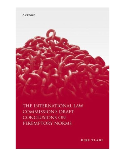 The International Law Commission's Draft Conclusions on Peremptory Norms