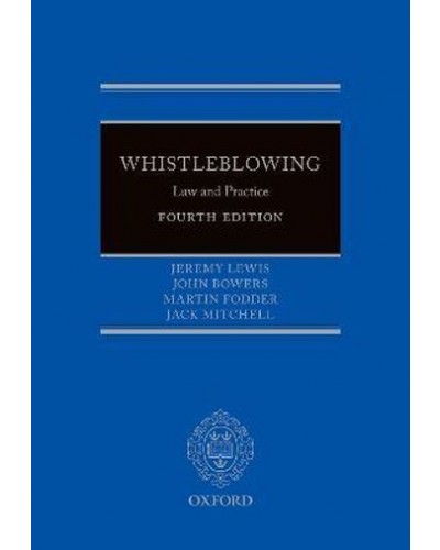 Whistleblowing: Law and Practice, 4th Edition