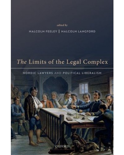 The Limits of the Legal Complex: Nordic Lawyers and Political Liberalism