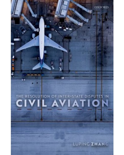 The Resolution of Inter-State Disputes in Civil Aviation