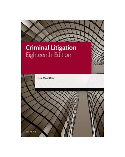 LPC: Criminal Litigation Handbook, 18th Edition