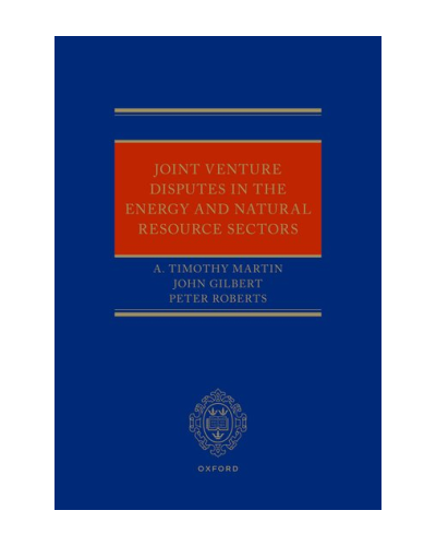Joint Venture Disputes in the Energy and Natural Resource Sectors