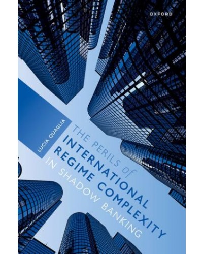 The Perils of International Regime Complexity in Shadow Banking