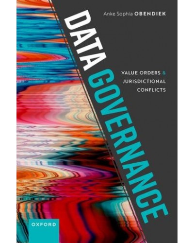 Data Governance: Value Orders and Jurisdictional Conflicts