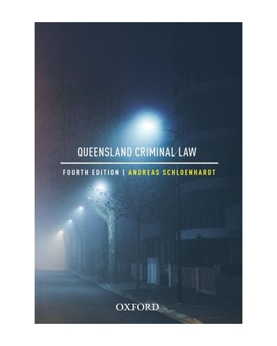 Queensland Criminal Law 4th Edition
