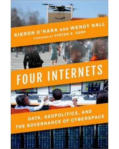Four Internets: Data, Geopolitics, and the Governance of Cyberspace