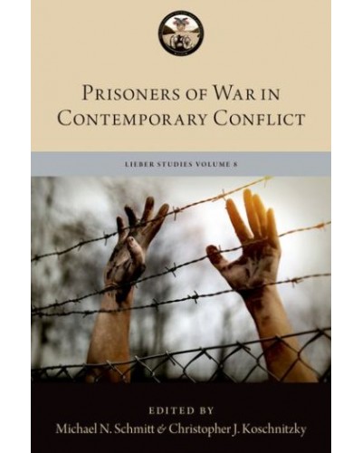 Prisoners of War in Contemporary Conflict