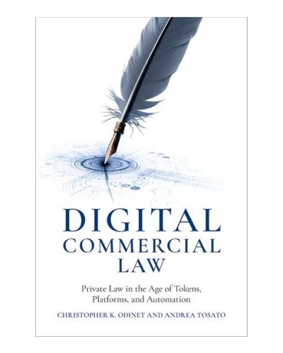 Digital Commercial Law: Private Law in the Age of Tokens, Platforms, and Automation