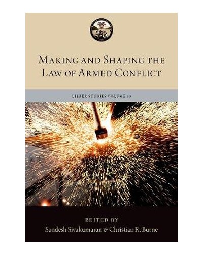 Making and Shaping the Law of Armed Conflict