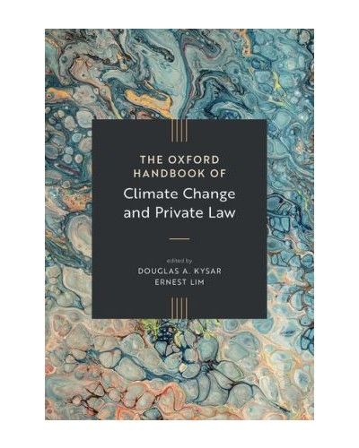 The Oxford Handbook of Climate Change and Private Law