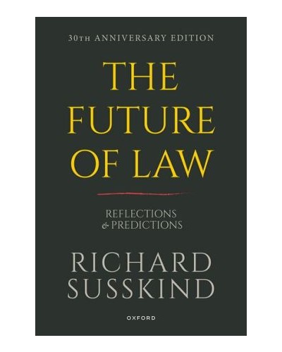 The Future of Law Reflections and Predictions 2nd ed