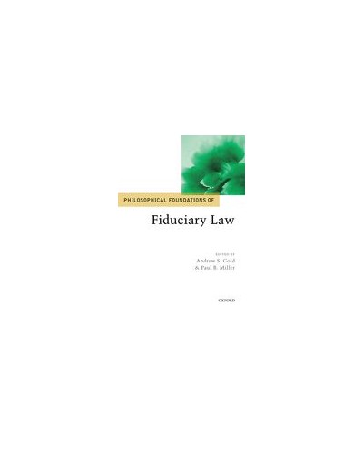 Philosophical Foundations of Fiduciary Law