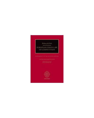 Bellamy & Child: European Union Law of Competition (Supplement to 7th Edition)