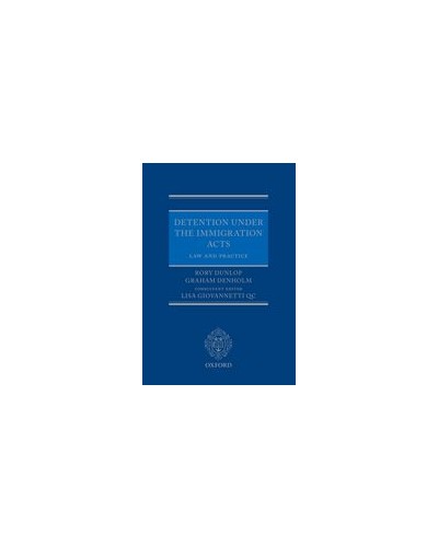 Detention under the Immigration Acts: Law and Practice