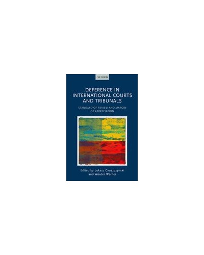 Deference in International Courts and Tribunals