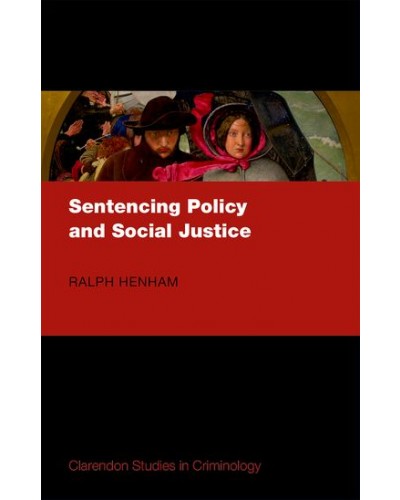 Sentencing Policy and Social Justice