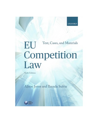 EU Competition Law: Text Cases and Materials 6th Edition