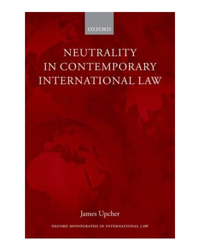 Neutrality in Contemporary International Law