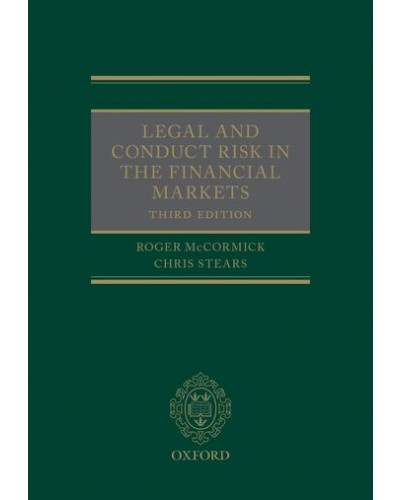Legal and Conduct Risk in the Financial Markets, 3rd Edition
