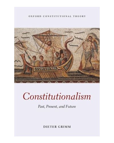 Constitutionalism: Past, Present, and Future