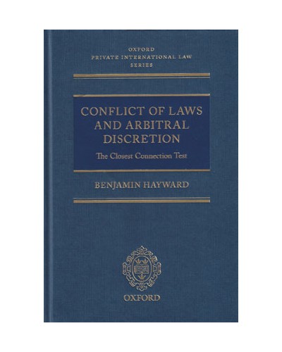Conflict of Laws and Arbitral Discretion: The Closest Connection Test