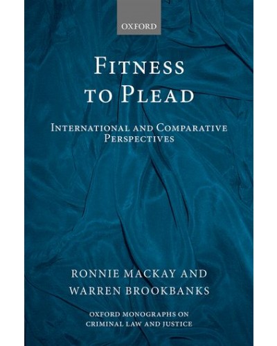 Fitness to Plead: International and Comparative Perspectives