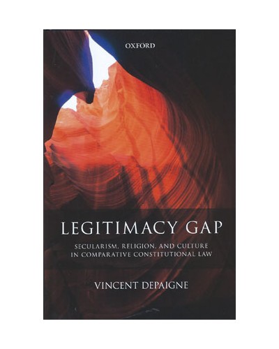 Legitimacy Gap: Secularism, Religion, and Culture in Comparative Constitutional Law